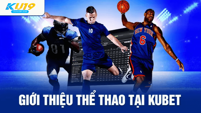 Cá cược thể thao kubet