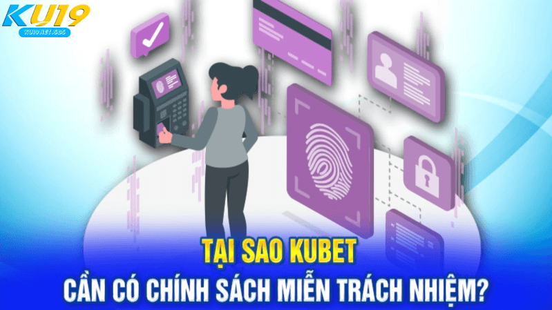 Miễn trừ trách nhiệm kubet